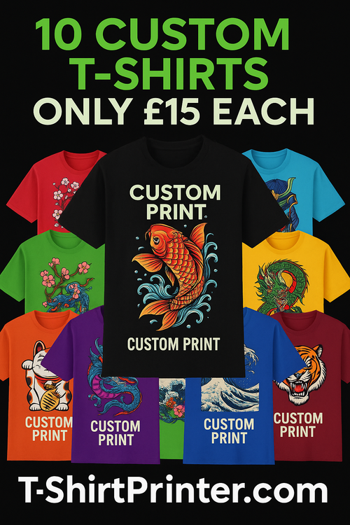 10x Custom T-Shirts – Only £15 Each